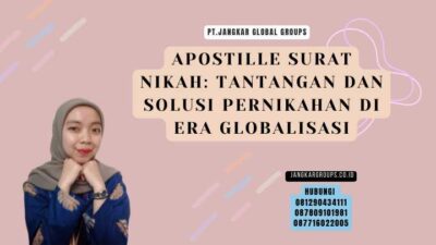 Apostille Surat Nikah Tantangan dan Solusi Pernikahan di Era Globalisasi