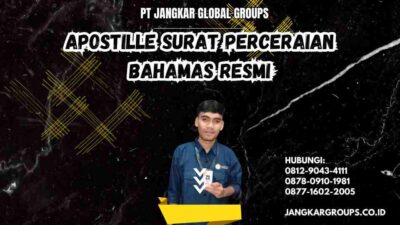 Apostille Surat Perceraian Bahamas Resmi