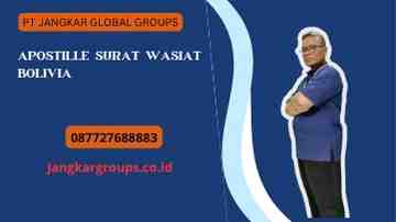 Apostille Surat Wasiat Bolivia