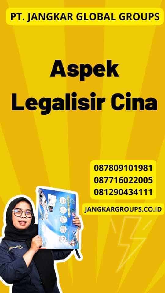 Aspek Legalisir Cina