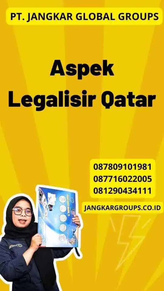 Mengapa Legalisir Qatar Penting