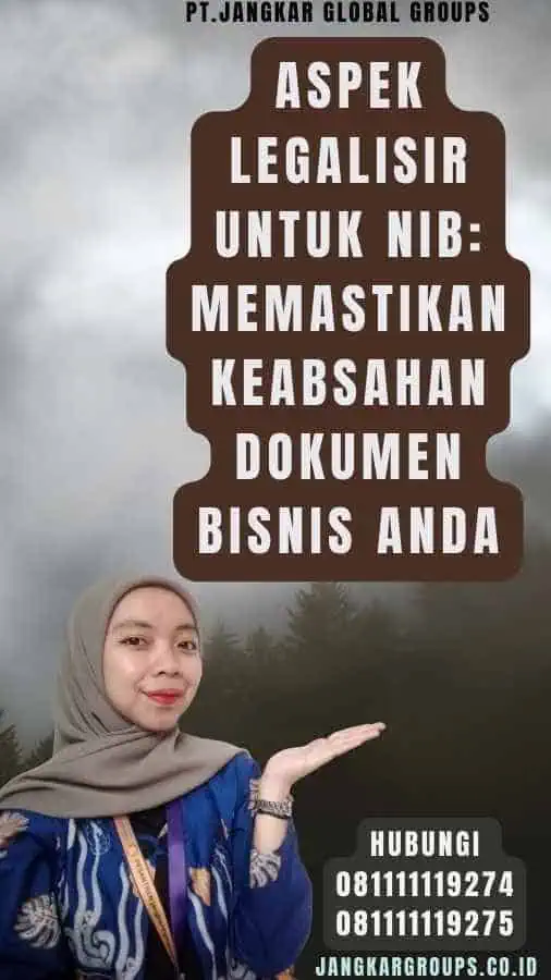 Aspek Legalisir Untuk NIB Memastikan Keabsahan Dokumen Bisnis Anda