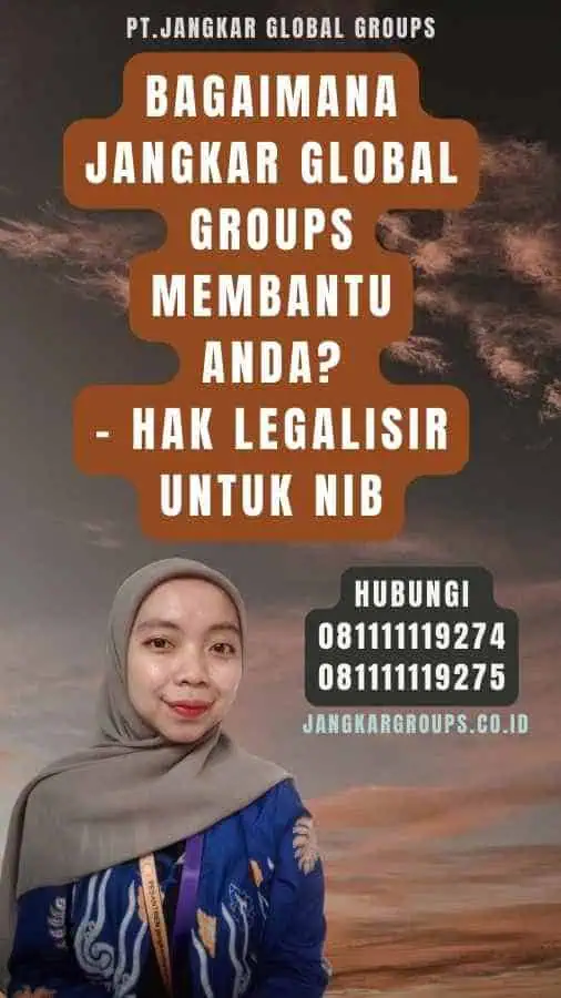 Bagaimana Jangkar Global Groups Membantu Anda - Hak Legalisir Untuk NIB