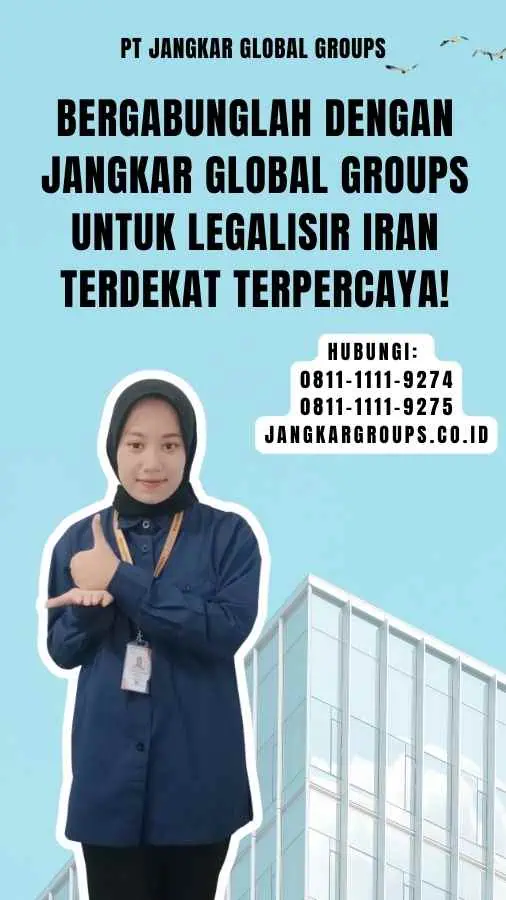 Bergabunglah dengan Jangkar Global Groups untuk Legalisir Iran Terdekat Terpercaya!