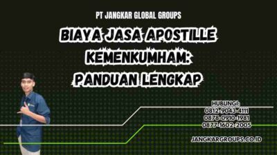 Biaya Jasa Apostille Kemenkumham: Panduan Lengkap