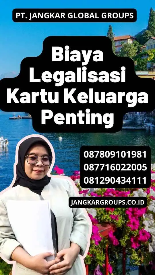 Biaya Legalisasi Kartu Keluarga Penting