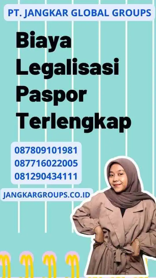 Biaya Legalisasi Paspor Terlengkap