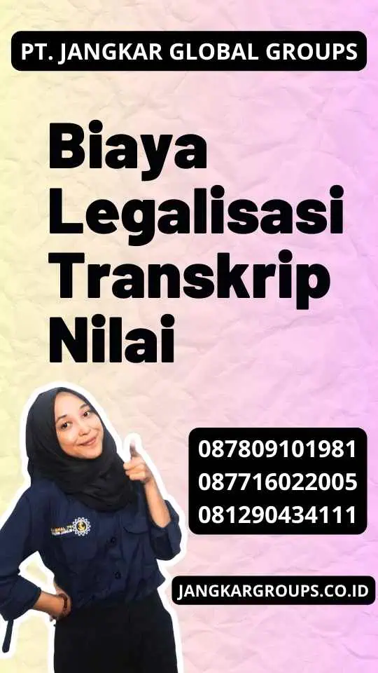 Biaya Legalisasi Transkrip Nilai