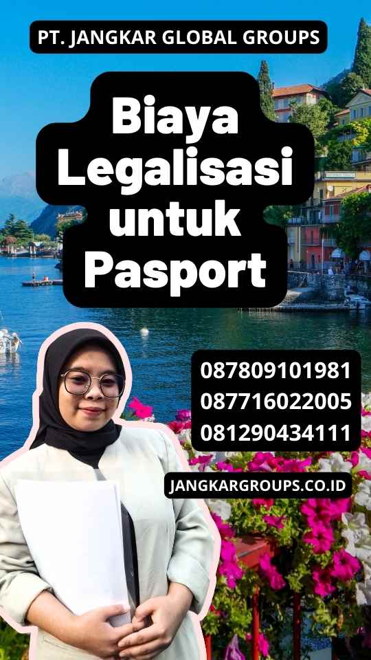 Biaya Legalisasi untuk Pasport