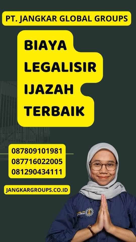 Biaya Legalisir Ijazah Terbaik