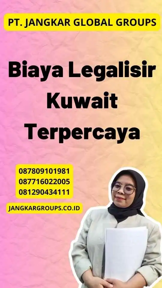 Biaya Legalisir Kuwait Terpercaya