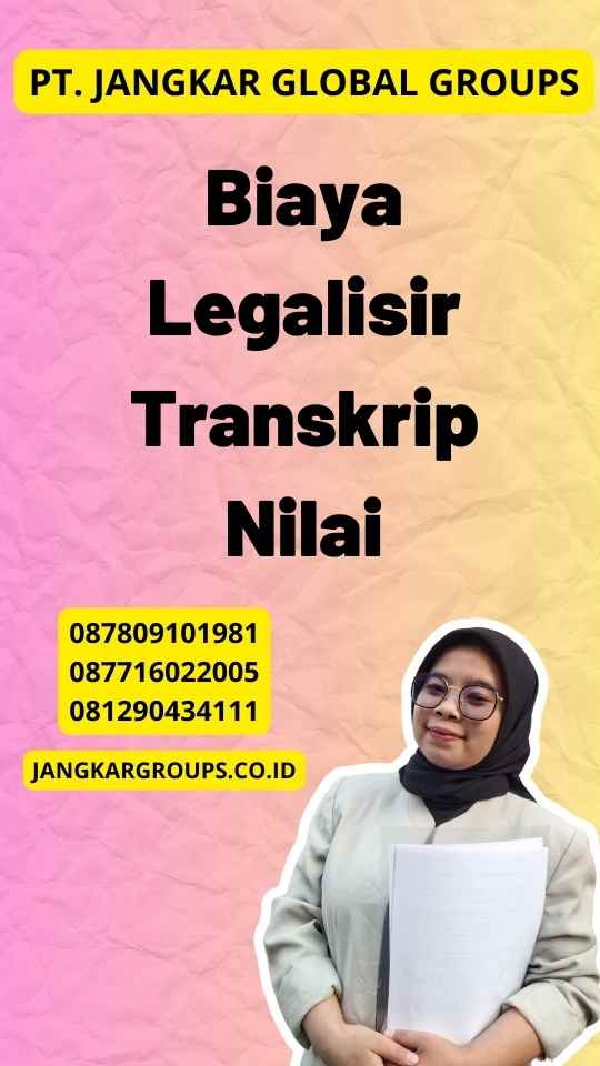 Biaya Legalisir Transkrip Nilai