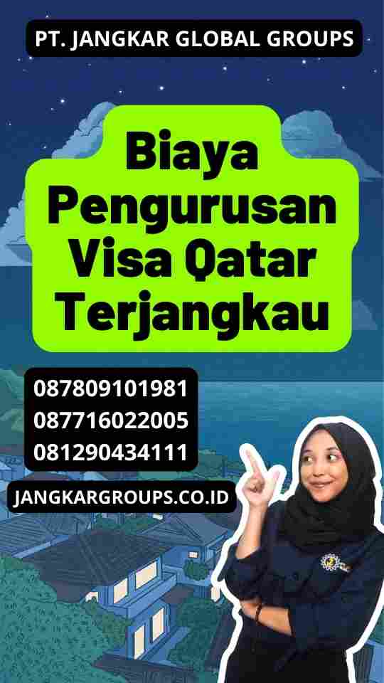 Biaya Pengurusan Visa Qatar Terjangkau