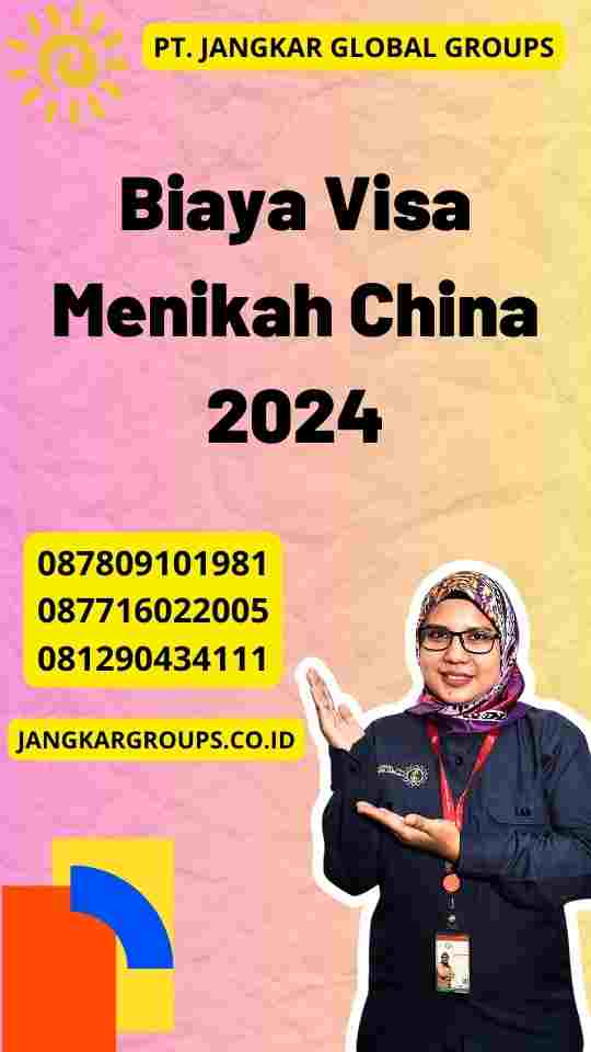 Biaya Visa Menikah China 2024