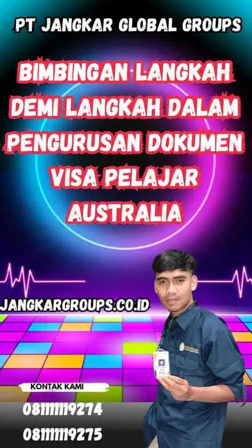 Bimbingan Langkah demi Langkah dalam Pengurusan Dokumen Visa Pelajar Australia