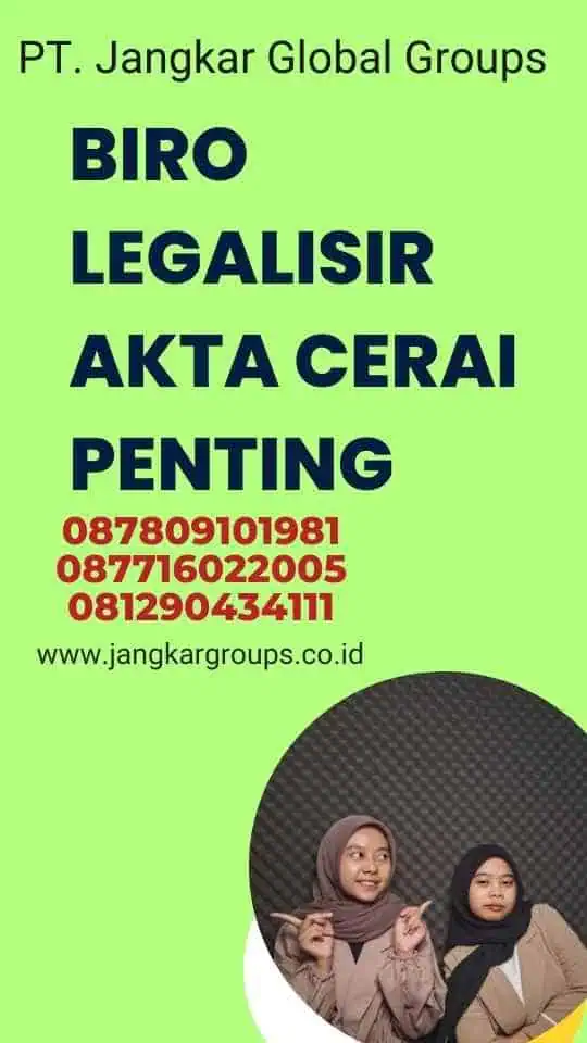 Biro Legalisir Akta Cerai Penting