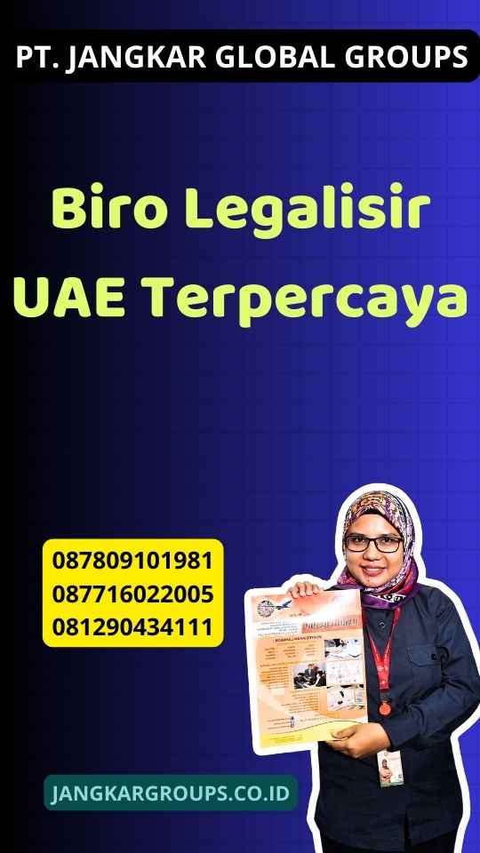 Biro Legalisir UAE Terpercaya