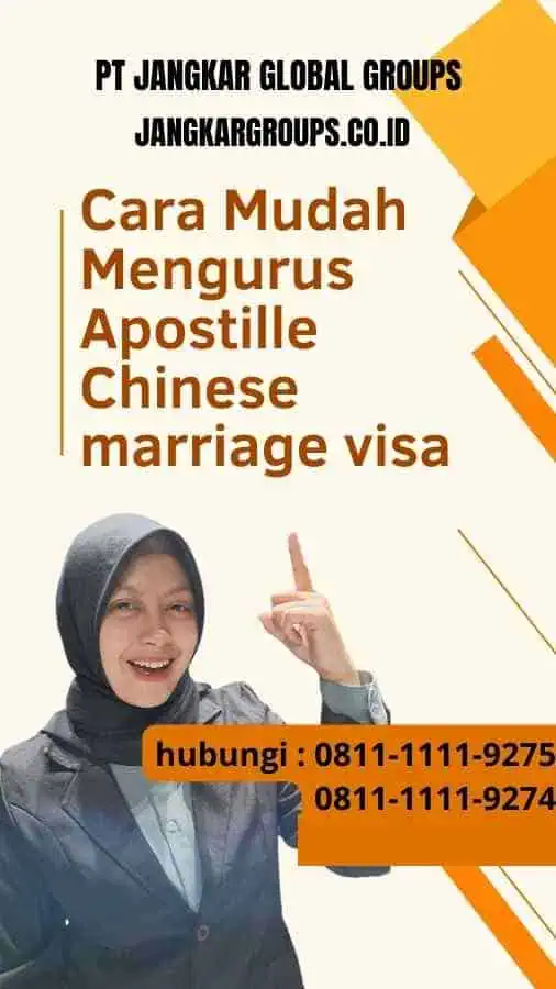 Cara Mudah Mengurus Apostille Chinese marriage visa