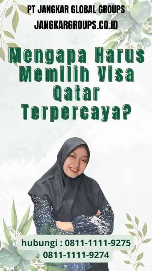 Mengapa Harus Memilih Visa Qatar Terpercaya?