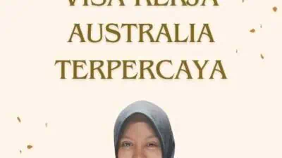 Informasi Terbaru Visa Kerja Australia Terpercaya