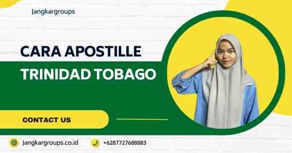 Cara Apostille Trinidad Tobago