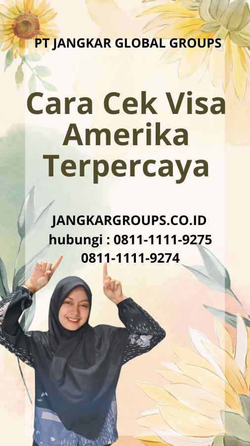 Cara Cek Visa Amerika Terpercaya