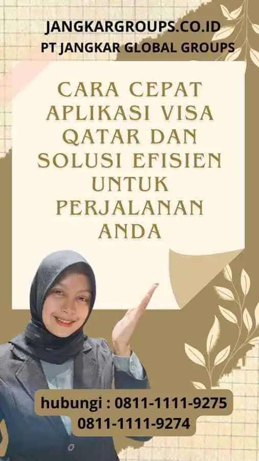 Cara Cepat Aplikasi Visa Qatar: Solusi Efisien untuk Perjalanan Anda