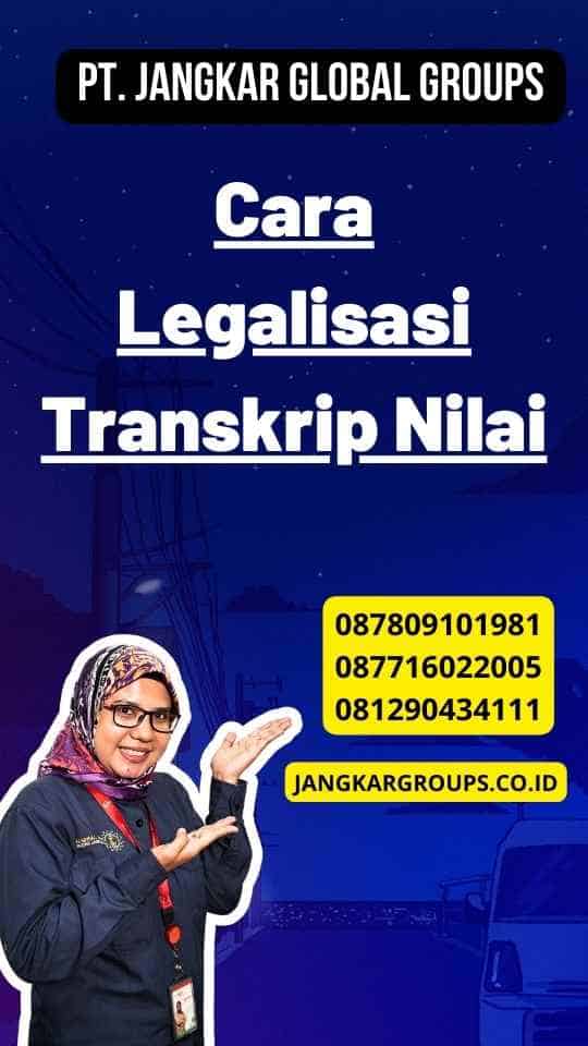 Cara Legalisasi Transkrip Nilai