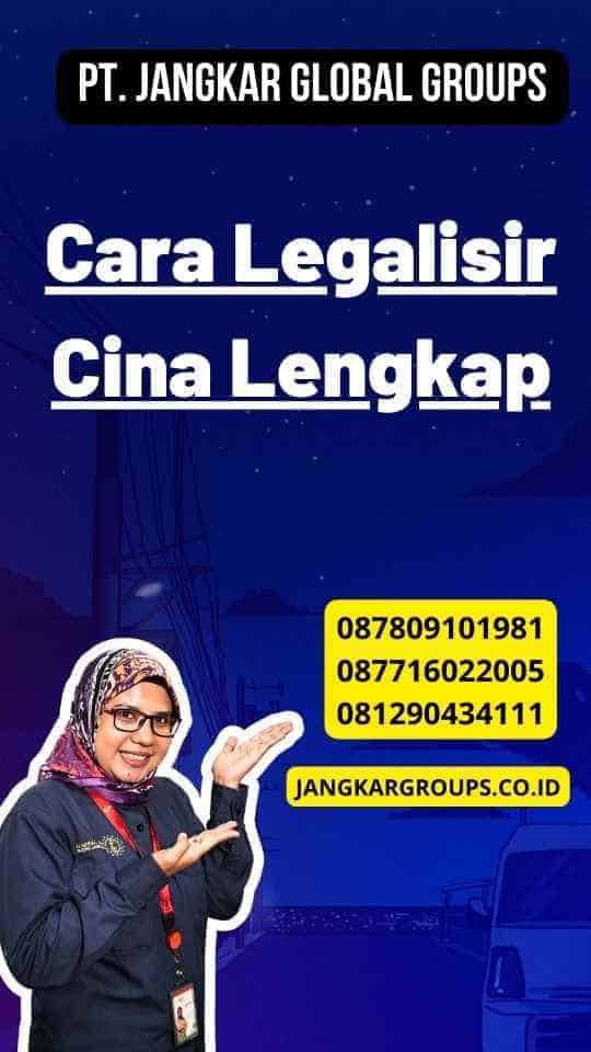 Cara Legalisir Cina Lengkap