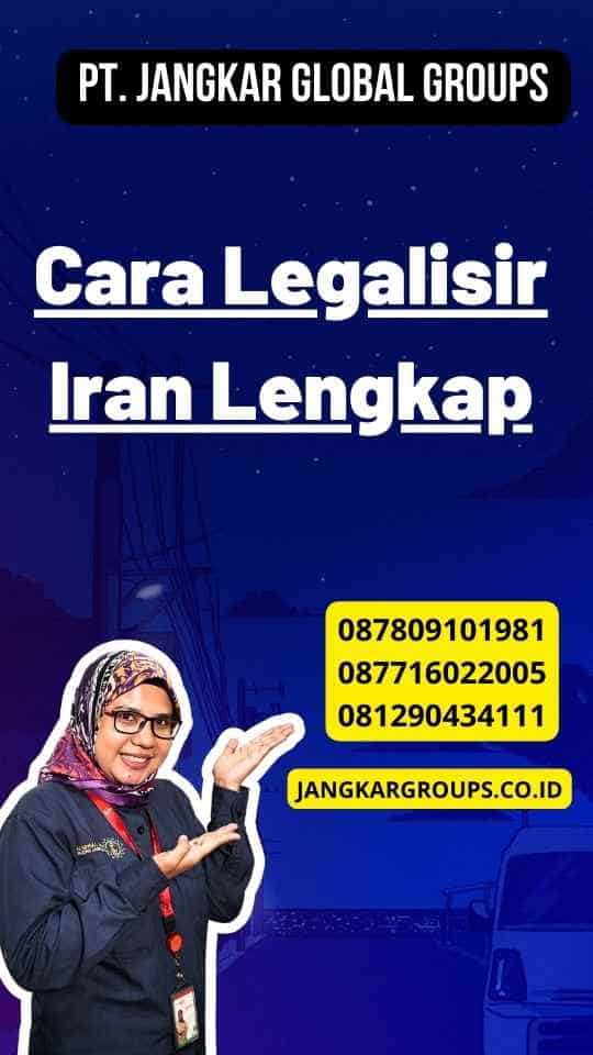 Cara Legalisir Iran Lengkap