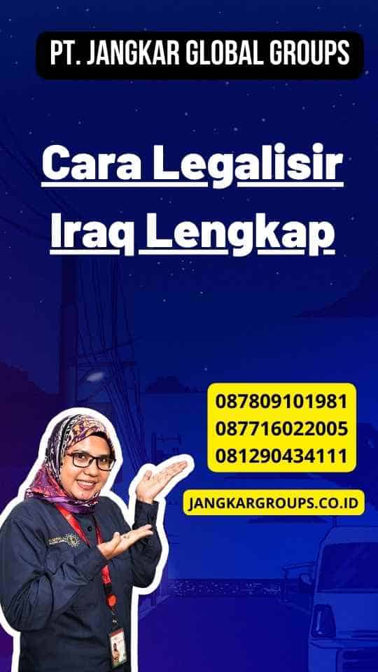 Cara Legalisir Iraq Lengkap