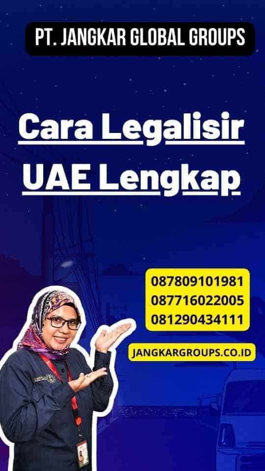 Cara Legalisir UAE Lengkap