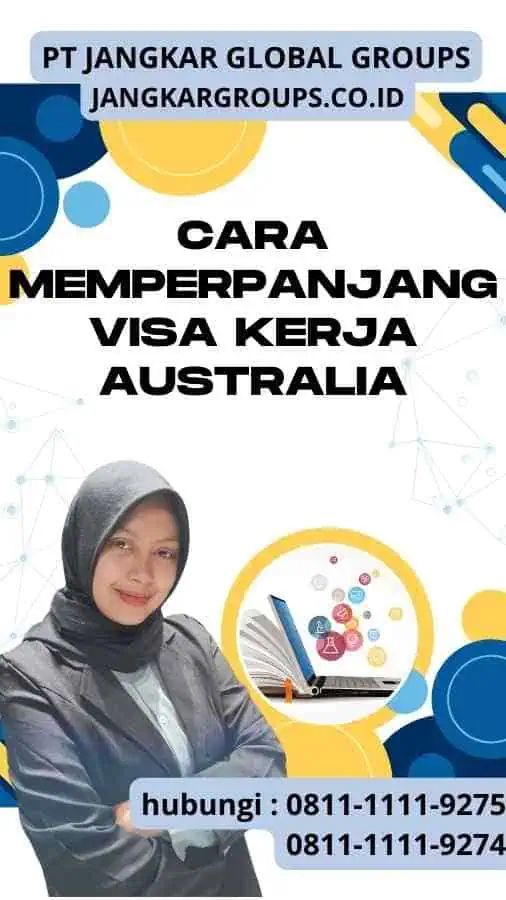 Cara Memperpanjang Visa Kerja Australia