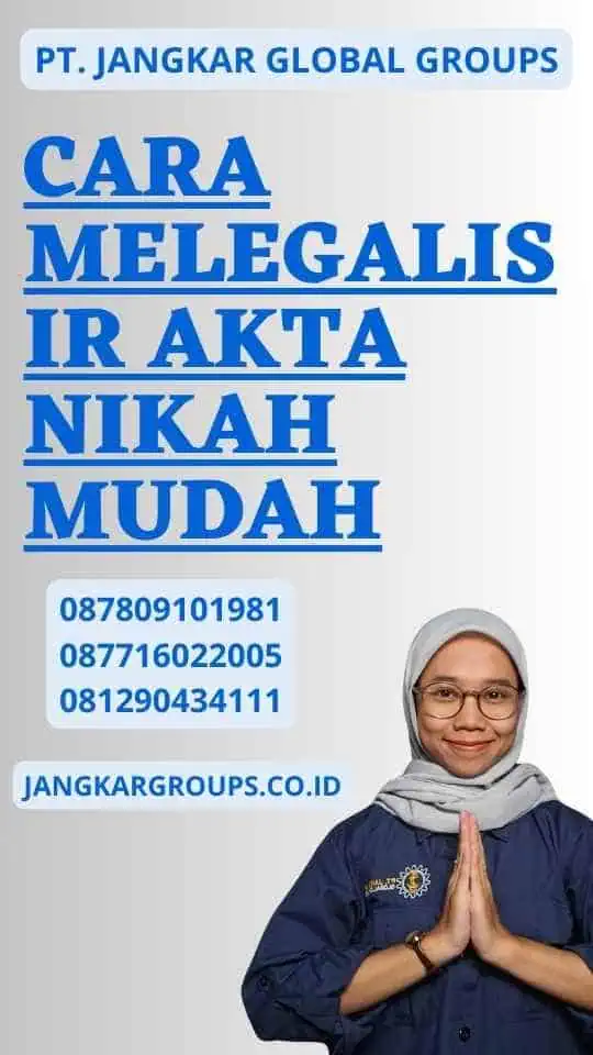 Cara Melegalisir Akta Nikah Mudah