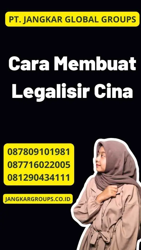 Cara Membuat Legalisir Cina