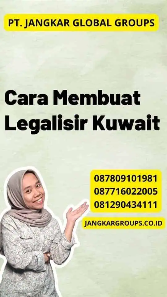 Cara Membuat Legalisir Kuwait