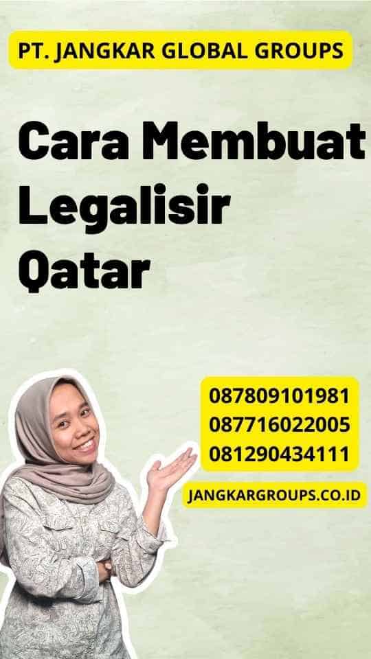 Cara Membuat Legalisir Qatar