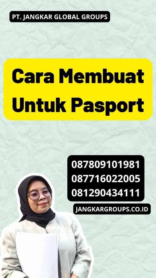 Cara Membuat Untuk Pasport