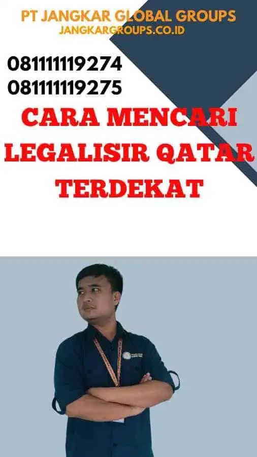 Cara Mencari Legalisir Qatar Terdekat