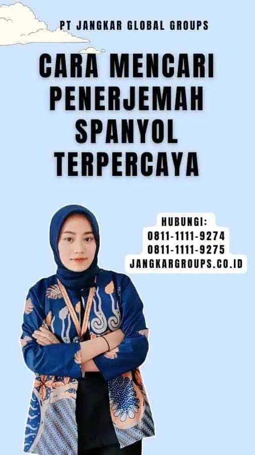 Cara Mencari Penerjemah Spanyol Terpercaya