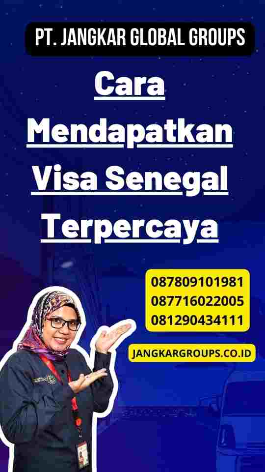 Cara Mendapatkan Visa Senegal Terpercaya