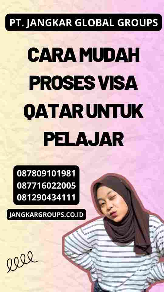 Cara Mudah Proses Visa Qatar untuk Pelajar