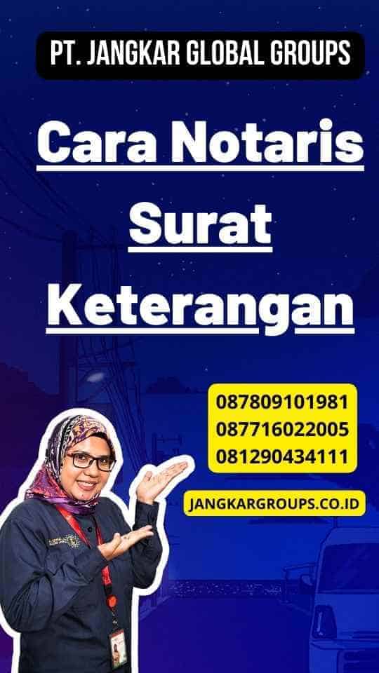 Cara Notaris Surat Keterangan