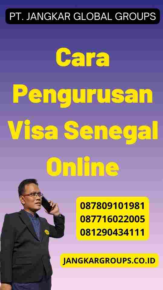 Cara Pengurusan Visa Senegal Online