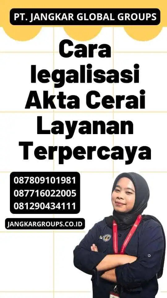 Cara legalisasi Akta Cerai Layanan Terpercaya