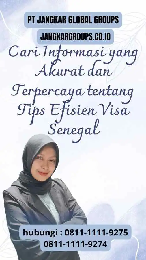 Cari Informasi yang Akurat dan Terpercaya tentang Tips Efisien Visa Senegal