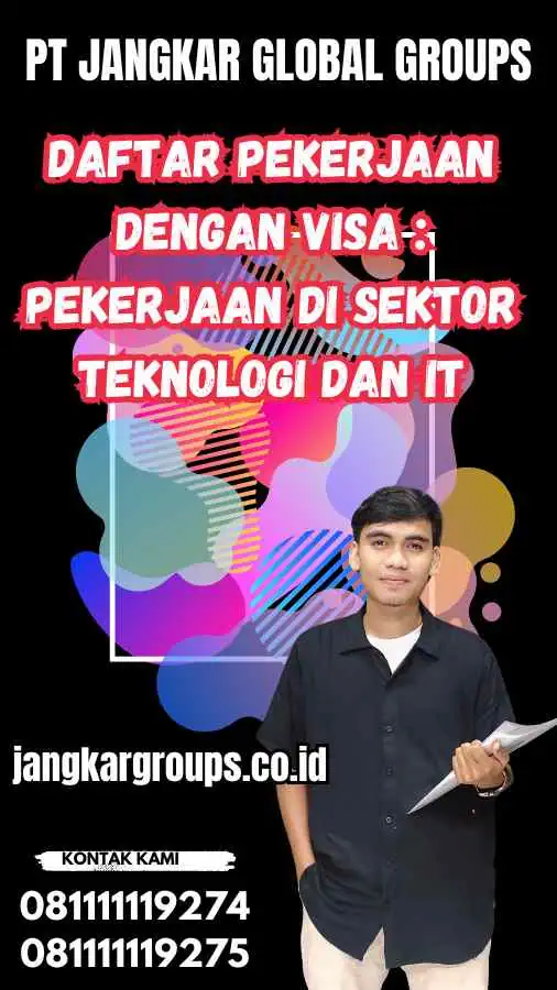 Daftar Pekerjaan dengan Visa : Pekerjaan di Sektor Teknologi dan IT