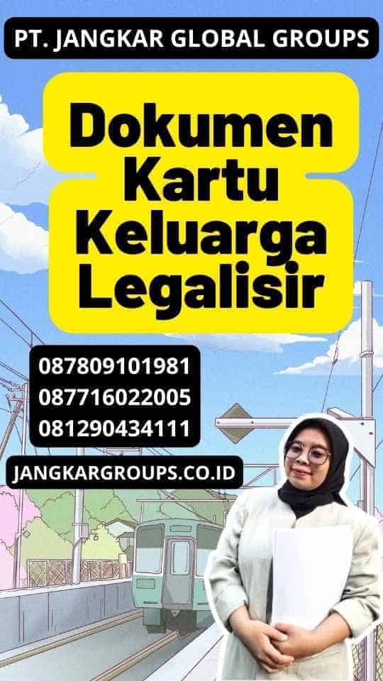 Dokumen Kartu Keluarga Legalisir