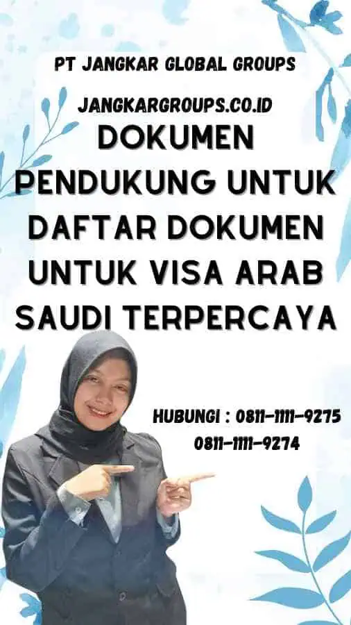 Dokumen Pendukung - Daftar Dokumen untuk Visa Arab Saudi Terpercaya