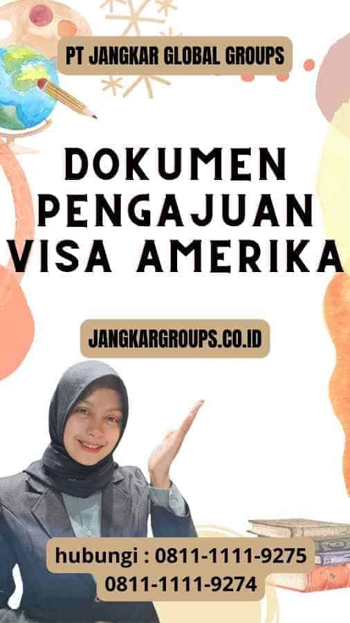 Dokumen Pengajuan Visa Amerika